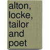 Alton, Locke, Tailor and Poet door Thomas Hughes