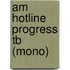 Am Hotline Progress Tb (mono)