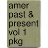 Amer Past & Present Vol 1 Pkg door Onbekend