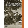 America Firsthand, Volume One door Robert D. Marcus