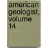 American Geologist, Volume 14