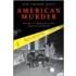 American Murder [Two Volumes]