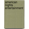 American Nights Entertainment door Grant Overton