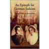 An Epitaph for German Judaism door Michael Morgan