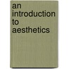 An Introduction To Aesthetics by Dabney Townsend