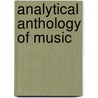 Analytical Anthology Of Music door Ralph Turek