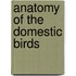 Anatomy of the Domestic Birds