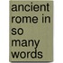 Ancient Rome in So Many Words