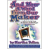 And Now a Word from Our Maker by Martha Bolton