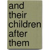 And Their Children After Them by Pratap Chatterjee
