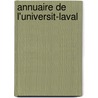 Annuaire de L'Universit-Laval door Laval Universit