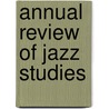 Annual Review Of Jazz Studies by Edward Berger