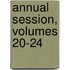 Annual Session, Volumes 20-24