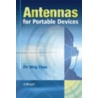 Antennas For Portable Devices door Zhi Ning Chen