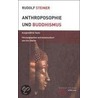 Anthroposophie und Buddhismus by Rudolf Steiner