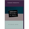 Anxiety Disorders In Adults C door Vladan Starcevic