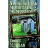 Appalachian Mountain Memories door Larry G. Morgan