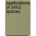 Applications of Orlicz Spaces