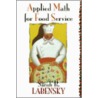 Applied Math for Food Service door Sarah R. Labensky