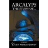 Arcalyps The Story Of...Angel door Linda Noble-Cordy