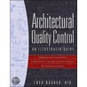 Architectural Quality Control by Fred Nashed