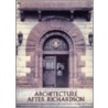 Architecture After Richardson by Margaret Henderson Floyd