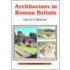 Architecture in Roman Britain