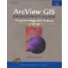 Arcview Gis Developer's Guide by Amir H. Razavi