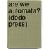 Are We Automata? (Dodo Press)