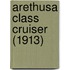 Arethusa Class Cruiser (1913)