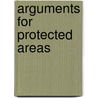 Arguments For Protected Areas door Sue Stolton