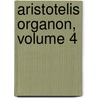 Aristotelis Organon, Volume 4 door Immanuel Bekker