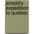 Arnold's Expedition To Quebec