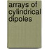 Arrays Of Cylindrical Dipoles