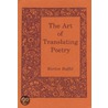 Art Translating Poetry-Pod Ls door Burton Raffel