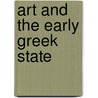 Art and the Early Greek State door Michael Shanks