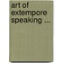 Art of Extempore Speaking ...