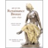 Art of the Renaissance Bronze door Nicholas Penny