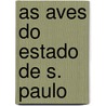 As Aves Do Estado De S. Paulo door H. Von Ihering