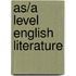 As/A Level English Literature