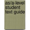 As/A-Level Student Text Guide by Peter Malin