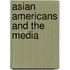 Asian Americans And The Media