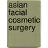 Asian Facial Cosmetic Surgery