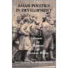 Asian Politics In Development door Onbekend