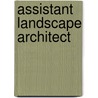 Assistant Landscape Architect door Onbekend