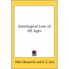 Astrological Lore Of All Ages door Elbert Benjamine