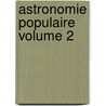 Astronomie Populaire Volume 2 door Jean Augustin Barral