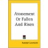 Atonement Or Fallen And Risen