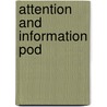 Attention and Information Pod by Edwin Campbell