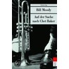 Auf der Suche nach Chet Baker door Bill Moody